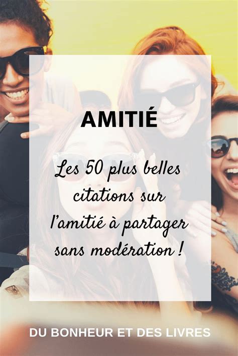 Les 50 plus belles citations sur l’amitié à partager sans modération